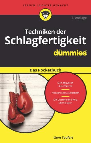 Techniken der Schlagfertigkeit fur Dummies Das Pocketbuch (Für Dummies)