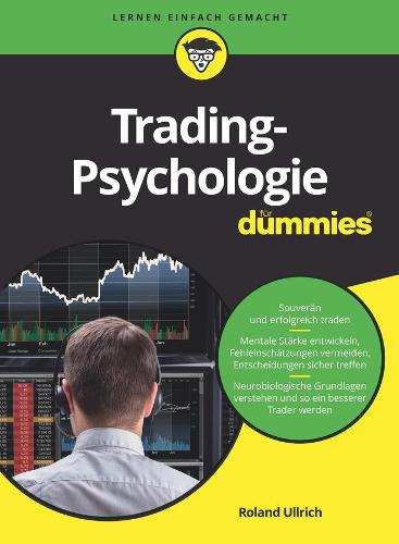 Tradingpsychologie für Dummies (Für Dummies)