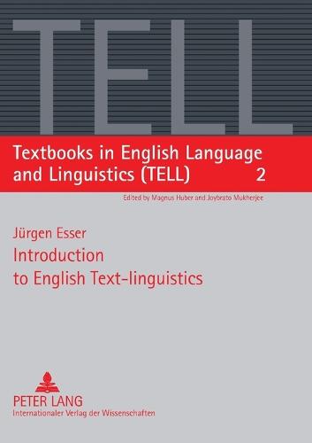 Introduction to English Text-Linguistics (Textbooks in English Language and Linguistics (TELL))