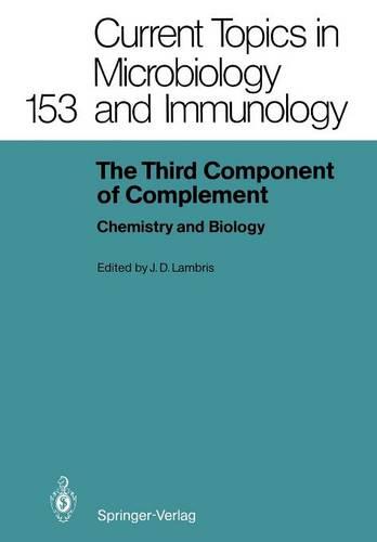 The Third Component of Complement: Chemistry and Biology (Current Topics in Microbiology and Immunology)