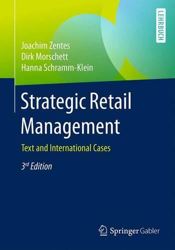 Strategic Retail Management: Text and International Cases