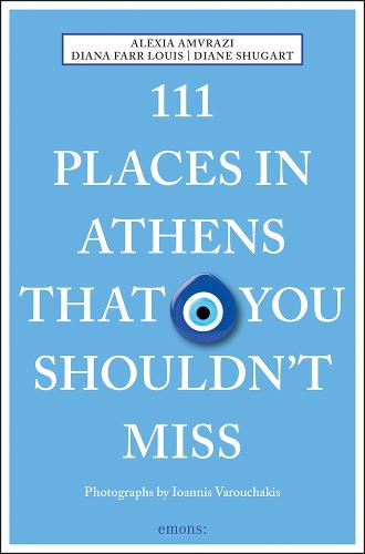 111 Places in Athens That You Shouldn't Miss (111 Places/111 Shops)