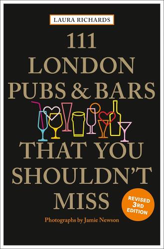 111 London Pubs and Bars That You Shouldn't Miss (111 Places/Shops)