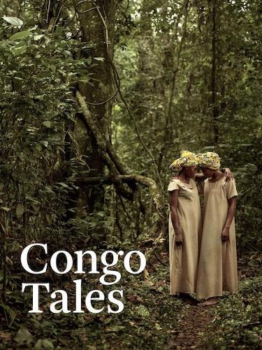 Congo Tales: Told By the People of Mbomo