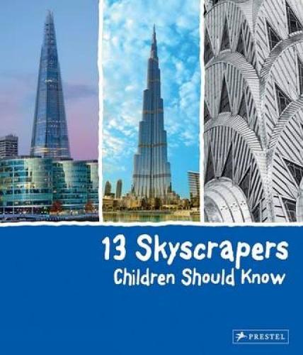 13 Skyscrapers Children Should Know (13 Series)