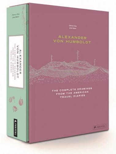 Alexander Von Humboldt: The Complete Drawings from the American Travel Journals