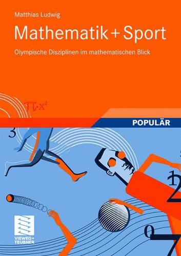 Mathematik+Sport: Olympische Disziplinen im mathematischen Blick