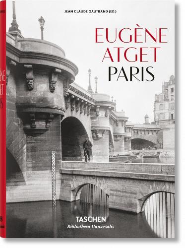 Eugene Atget 1857-1927: Paris (Bu)