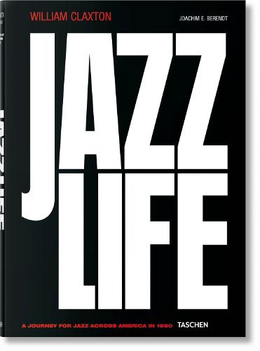 William Claxton: Jazzlife (Fo)