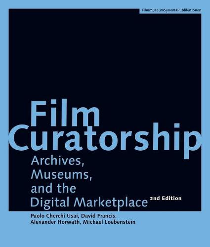 Film Curatorship: Archives, Museums, and the Digital Marketplace (VACUUM & SURFACE ANAL (WSP) REF GAZELLE)