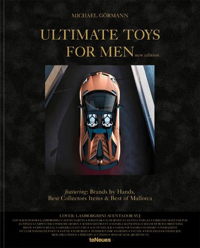 Ultimate Toys for Men - New Edition: The Ultimate Collection of Masculine Must-Haves on the Planet