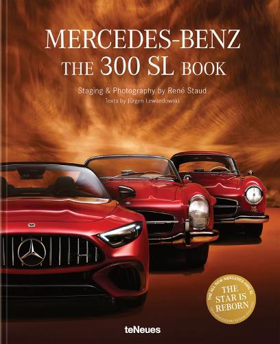 The Mercedes-Benz 300 SL Book: Revised 70 Years Anniversary Edition.