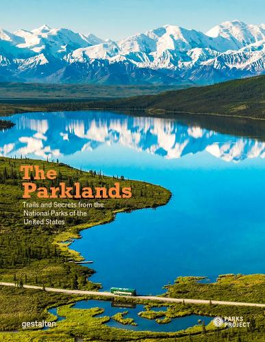 The Parklands: Trails and Secrets from the National Parks of the United States