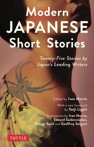 Modern Japanese Short Stories: An Anthology of 25 Short Stories by Japan's Leading Writers: Twenty-Five Stories by Japan's Leading Writers