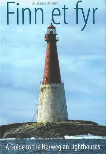 Finn Et Fyr: A Guide to the Norwegian Lighthouses