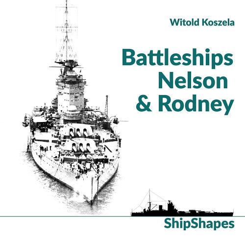 Battleships Rodney & Nelson (Shipshapes)