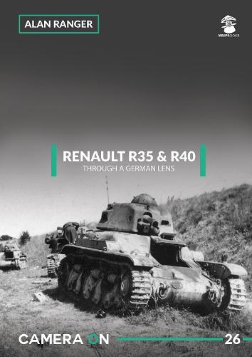 Renault R35 & R40 Through a German Lens: 26 (Camera on)