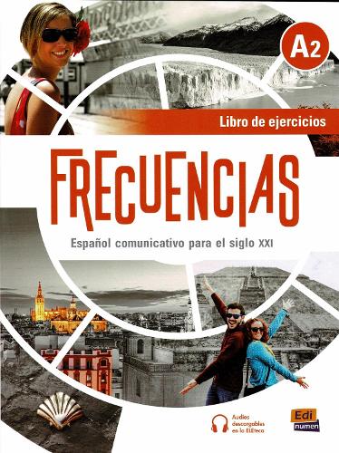 Frecuencias A2: Exercises Book: Includes free coded access to the ELETeca and eBook