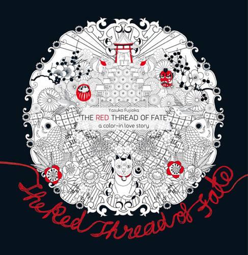 The Red Thread of Fate: A Colour-in Love Story (Colouring Books)