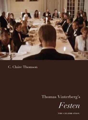 Thomas Vinterberg's Festen (Nordic Film Classics)