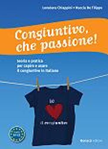 Congiuntivo, che passione!: Congiuntivo, che passione!