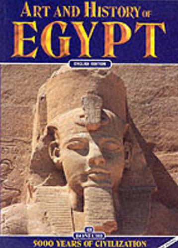 Art and History of Egypt (Bonechi Art and History Series)
