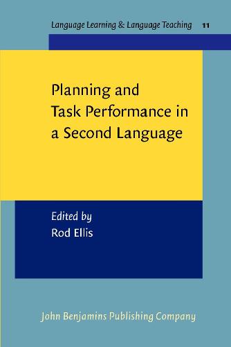 Planning and Task Performance in a Second Language: 11 (Language Learning & Language Teaching)