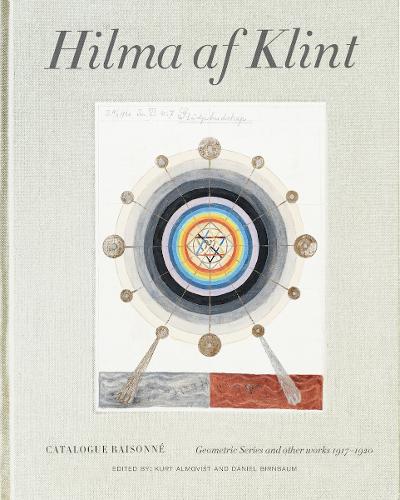 Hilma af Klint Catalogue Raisonné Volume V: Geometric Series and Other Works 1917–1920: 5