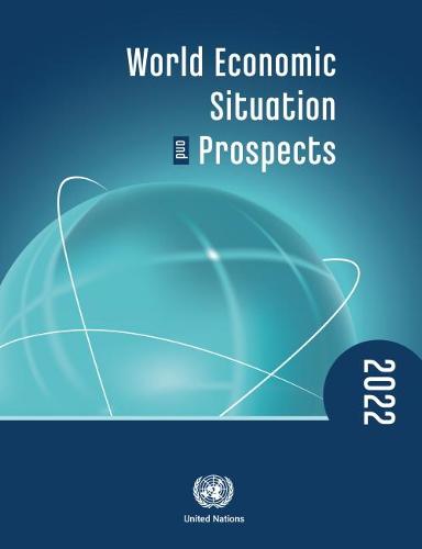 World Economic Situation and Prospects 2022 (World Economic Situation and Prospects (WESP))