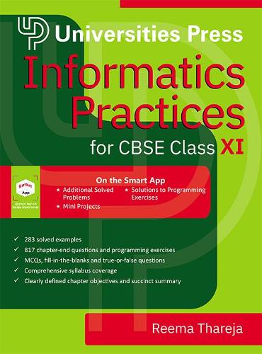 Informatics Practices for CBSE Class XI (CBSE Higher Secondary)