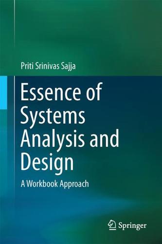 Essence of Systems Analysis and Design: A Workbook Approach