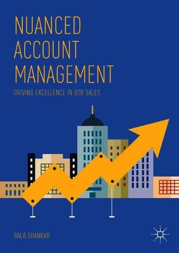 Nuanced Account Management: Driving Excellence in B2B Sales
