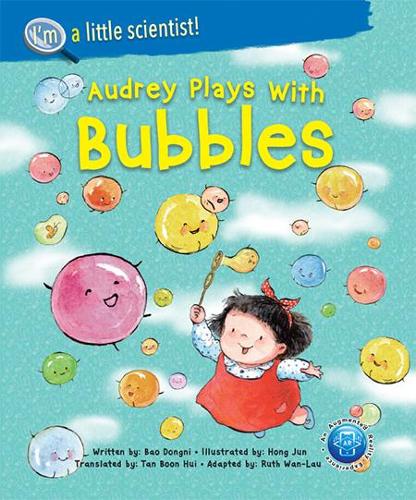 Audrey Plays With Bubbles: 0 (I'm A Little Scientist Series)
