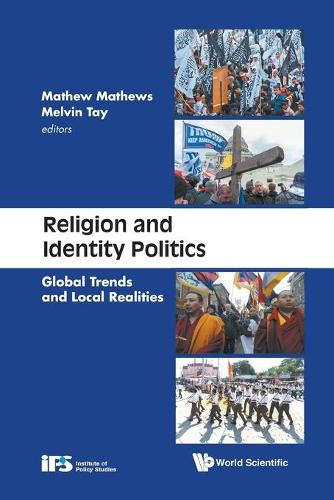 Religion & Identity Politics: Global Trends and Local Realities