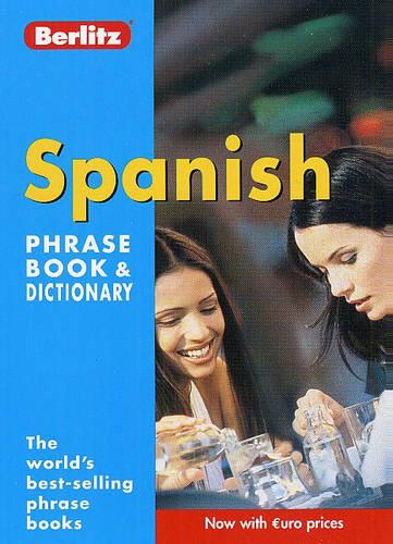 Spanish Berlitz Phrase Book and Dictionary (Berlitz Phrasebooks)