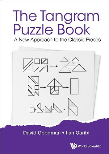 The Tangram Puzzle Book: A New Approach To The Classic Pieces