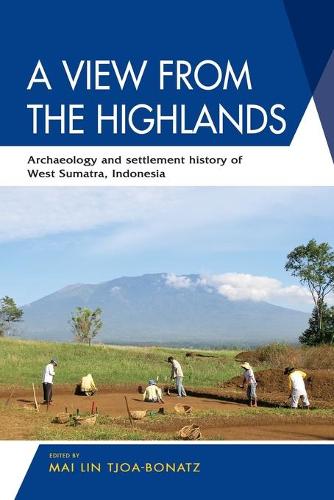 A View from the Highlands (Archaeology and Settlement His)