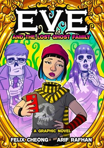 Eve and the Lost Ghost Family: A Graphic Novel