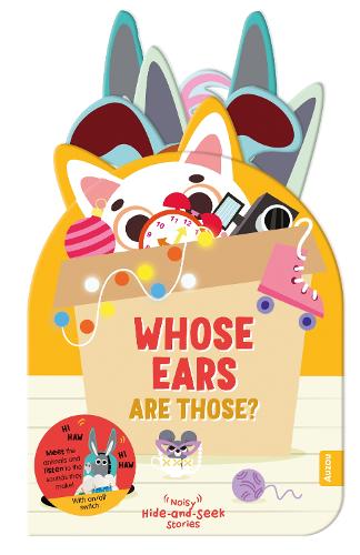 Who Ears are Those? (Noisy Hide-and-Seek Stories)