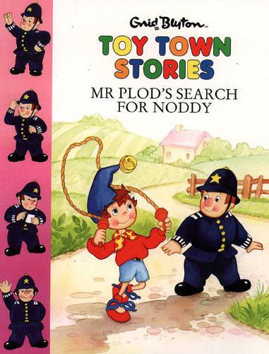 Mr Plod�s Search For Noddy (Toy Town Stories)