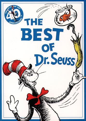 The Best of Dr. Seuss: 3 Books in 1: The Cat in the Hat, The Cat in the Hat Comes Back, Dr. Seuss's ABC: "Cat in the Hat", "Cat in the Hat Comes Back", "Dr.Seuss's ABC" (Dr.Seuss Classic Collection)