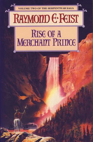 The Serpentwar Saga (2) ? Rise of a Merchant Prince: v. 2