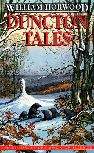 Duncton Tales: vol. 1 (The Book of Silence)