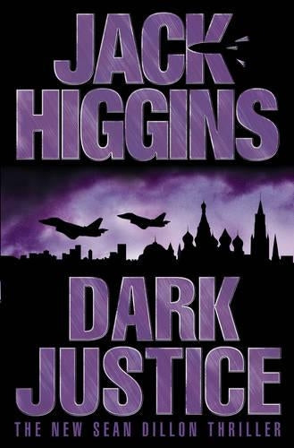 Dark Justice (Sean Dillon Series, Book 12)