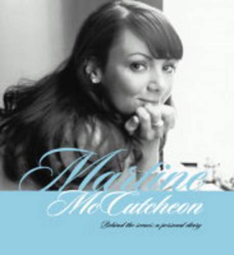 Martine McCutcheon: Behind the Scenes: A Personal Diary