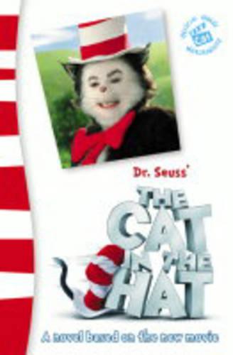 Dr. Seuss' The Cat in the Hat(TM) - Dr. Seuss' The Cat in the Hat(TM): A Novel Based on the New Movie: Junior Novelization