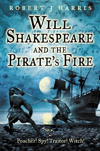 Will Shakespeare and the Pirate's Fire