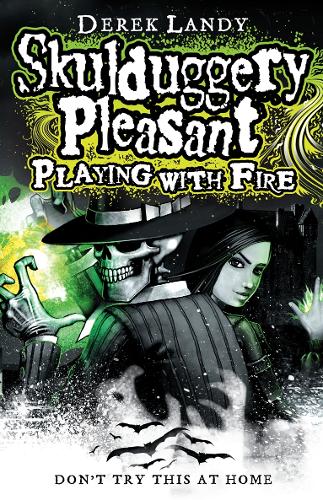 Playing With Fire (Skulduggery Pleasant - book 2)
