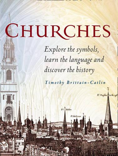 Churches: Explore the symbols, learn the language of architecture, and discover the history of churches.
