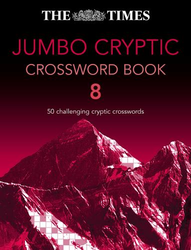 Times Jumbo Cryptic Crossword Book 8: The world’s most challenging cryptic crossword (The Times)